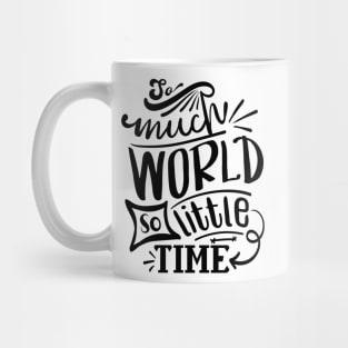 So Much World So little Time Shirt | Travel T-shirt Mug